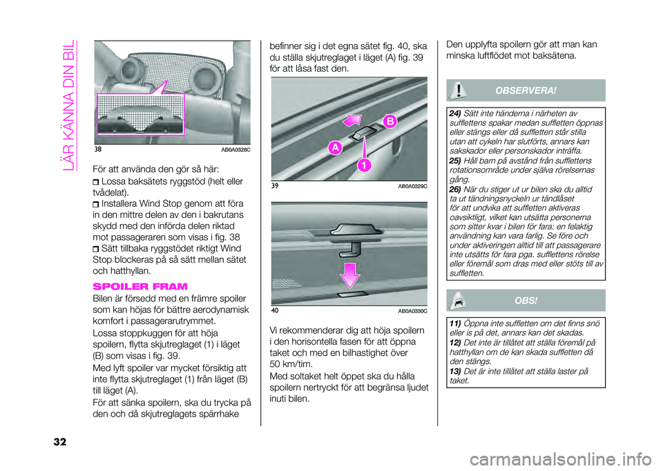 Abarth 500 2021  Drift- och underhållshandbok (in Swedish) ��=�A�+��<�A�-�-����%�-��6�%�=
�� ��	
���<��<�=�A�D�&
�:�� ��	�	 ������� ��� ��� ��  ����3 �=���� ������	��	� ������	�� �*����	 �����
�	�� �