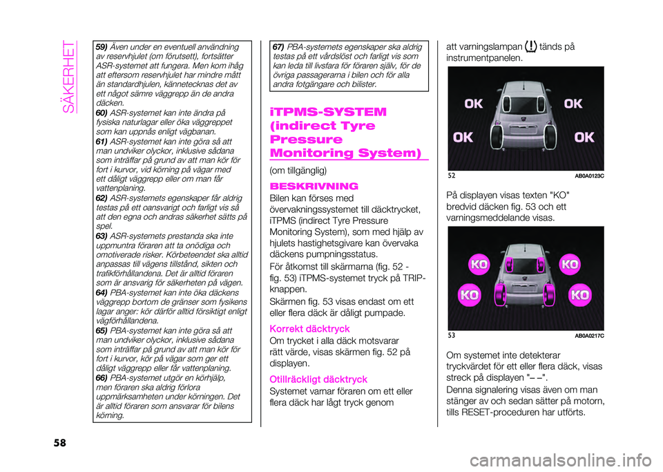 Abarth 500 2021  Drift- och underhållshandbok (in Swedish) ��9�A�<�/�+�!�/�(
�� ���
�A��� �
���� �� �����	�
��� ����������
�� ��������#�
���	 �*�� ����
�	���	�	�.�" ����	���	�	�� ��9�+�$����	����