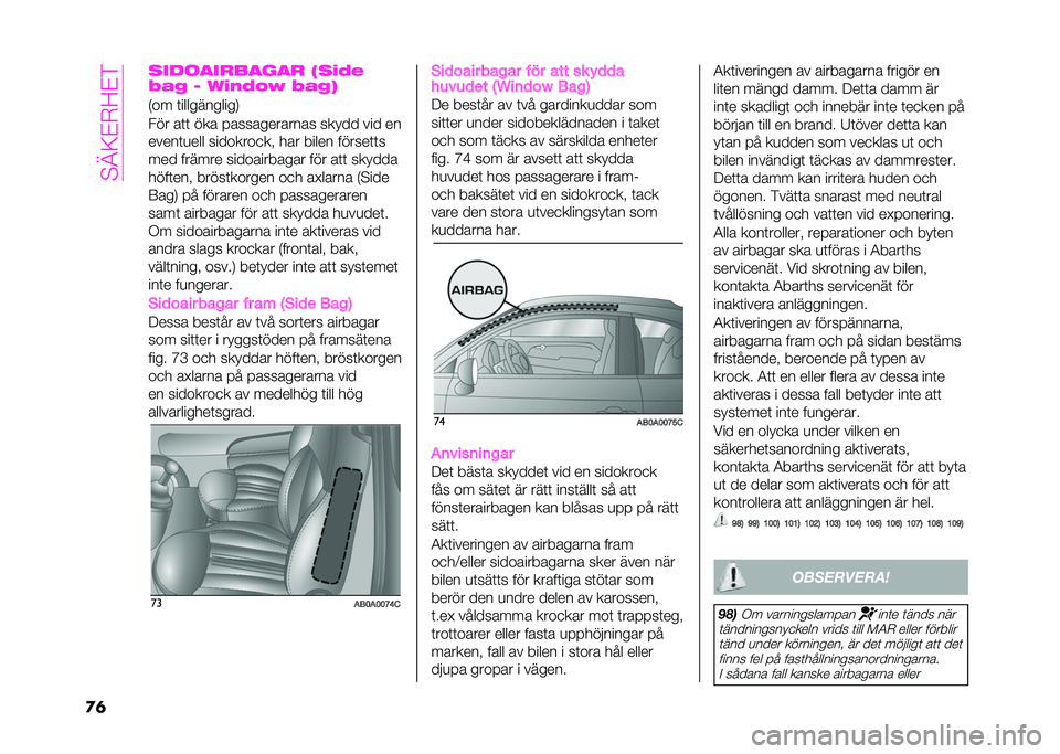 Abarth 500 2021  Drift- och underhållshandbok (in Swedish) ��9�A�<�/�+�!�/�(
�
�	 ���
�	���
�����
 ���%�4�
�.�"�* � �-�%�)�4�0�= �.�"�*� 
�*�� �	�����������.
�:�� ��	�	 ��� ������������� ����� ��� ��
���