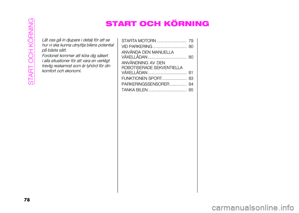Abarth 500 2021  Drift- och underhållshandbok (in Swedish) ��9�(��+�(��,�7�!��<�D�+�-�%�-�&
�
� ����
� �	�� ���
����
�=� �	 ��� ��  �� ��#�
���� � ���	���# ��� ��	�	 ��
��
� �� ��� ��
��� �
�	���	�	�#� ��