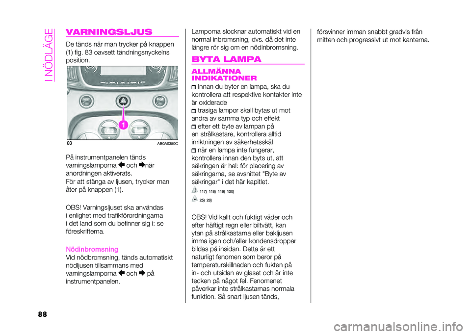 Abarth 500 2021  Drift- och underhållshandbok (in Swedish) ��%��-�D��=�A�&�/
�� ���
���������
�� �	���� ��� ��� �	���
��� ��  �������
�*�>�. ���� �1�C ������	�	 �	�����������
�����
�����	��