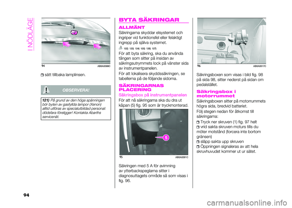 Abarth 500 2021  Drift- och underhållshandbok (in Swedish) ��%��-�D��=�A�&�/
�� �
�
���<��<�<���&���	�	 �	������� �����������
����������	
�
��
�
�4�  ���
�� �� ��� ���� ����������
��� ���	�