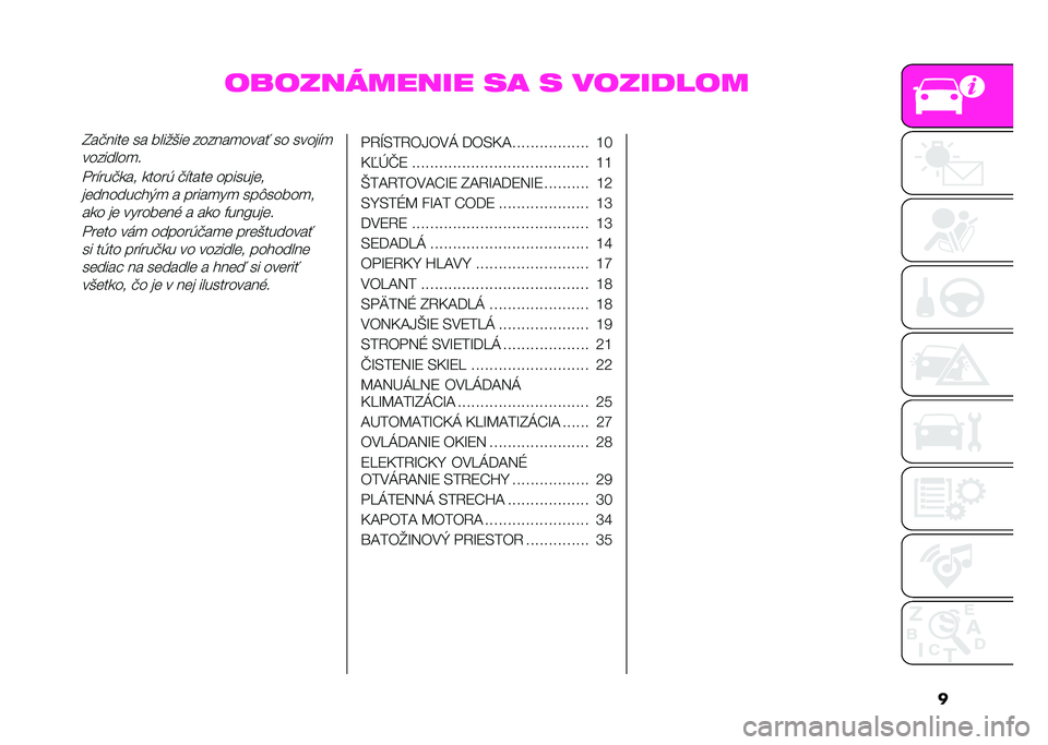 Abarth 500 2021  Návod na použitie a údržbu (in Slovak) �
����������� �� � ���������C��#�$���	 �� �����(��	 ����$��
����& �� �����"�

��������
�
�+��"���#��� �����  �#�"����	 ��!�����	