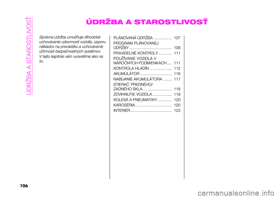 Abarth 500 2021  Návod na použitie a údržbu (in Slovak) ��S�A�6�\�I�����/���6��/��K�G�.��/�i
���	 ���
��� � ����
���������
�/�!����$� � ����� ��
���4���	 ��������-
��%�������$��	 ��*���$�$���