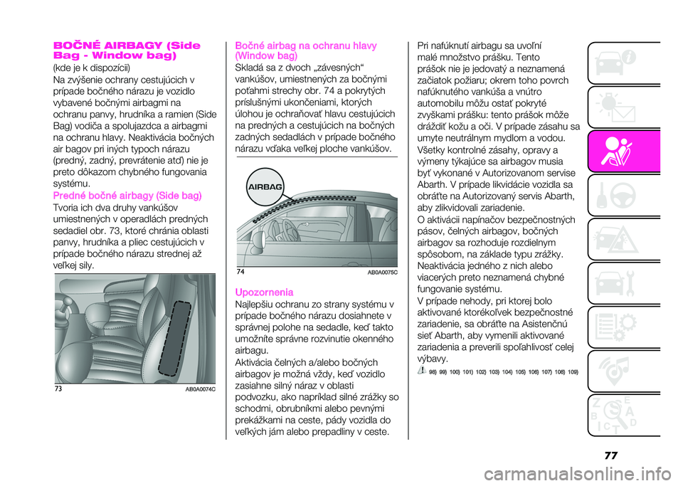 Abarth 500 2021  Návod na použitie a údržbu (in Slovak) �
�
�����! ���
���$� ���.�=�0
��+�3 �G �7�.�2�=�<�N �E�+�3�)
�5���	 ��	 � ����!���"�%���8
�7� ���*�(�	�$��	 ��%����$� �%�	����� �%��%� �
�!��"�!���	 ���#�$�