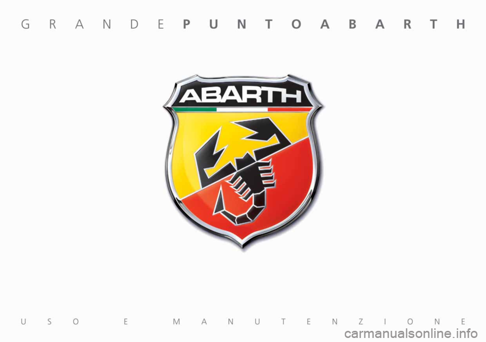 Abarth Grande Punto 2010  Libretto Uso Manutenzione (in Italian) 