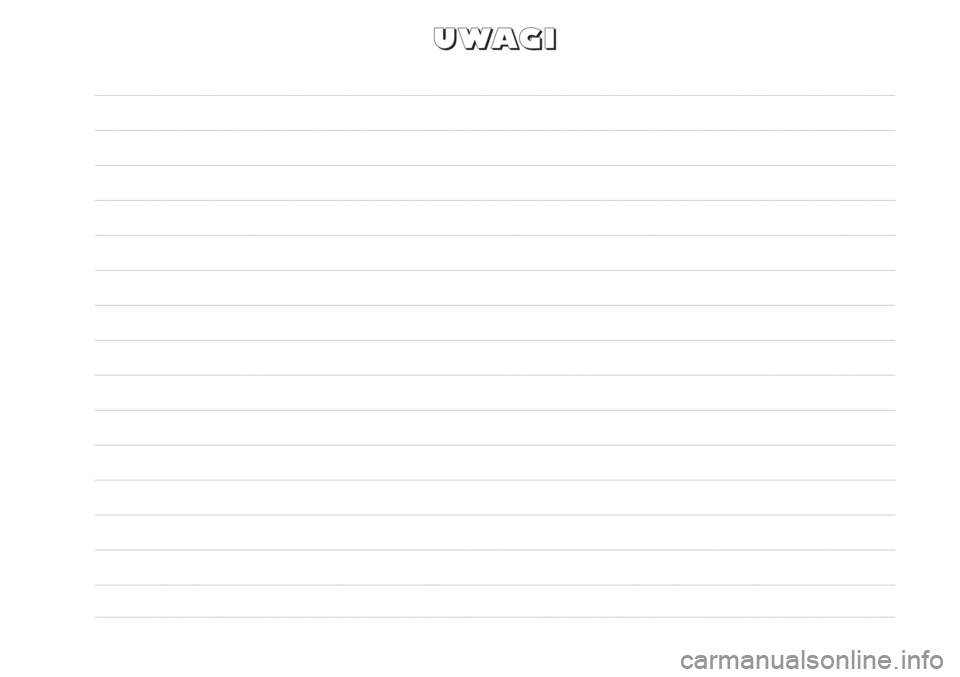 Abarth Grande Punto 2010 Instrukcja obsługi (in Polish) U U
W W
A A
G G
I I Abarth Grande Punto 2010 Instrukcja obsługi (in Polish) U U
W W
A A
G G
I I