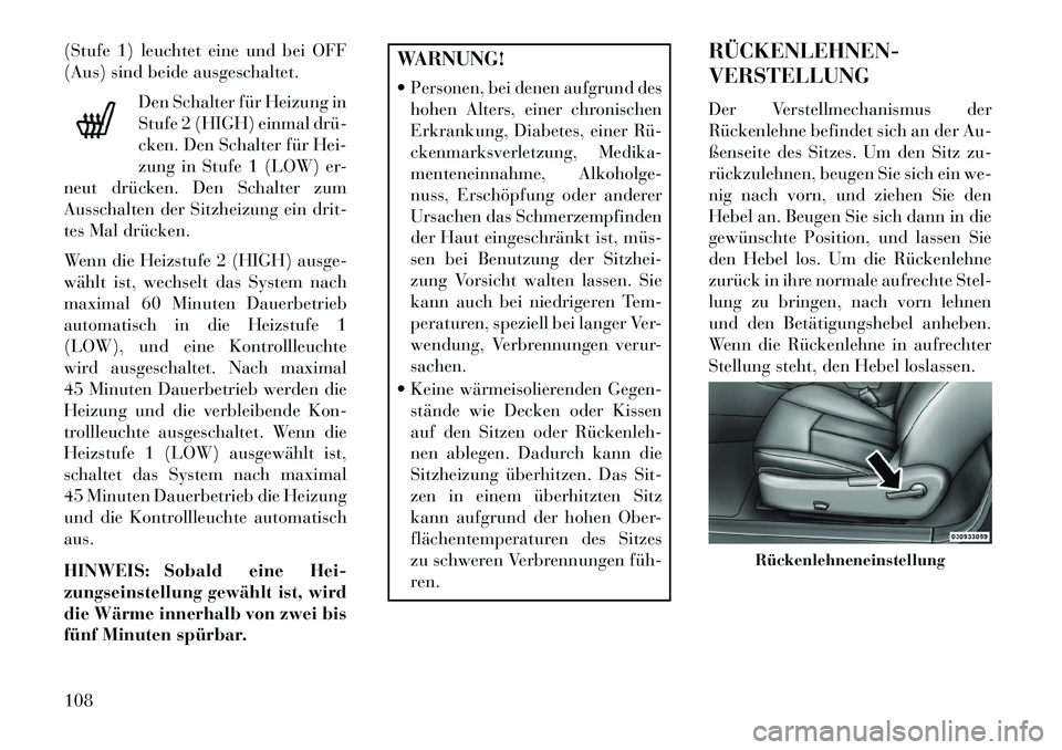 Lancia Flavia 2013 Betriebsanleitung (in German) (Stufe 1) leuchtet eine und bei OFF
(Aus) sind beide ausgeschaltet.Den Schalter für Heizung in
Stufe 2 (HIGH) einmal drü
cken. Den Schalter für Hei-
zung in Stufe 1 (LOW) er-
neut drücken. Den S Lancia Flavia 2013 Betriebsanleitung (in German) (Stufe 1) leuchtet eine und bei OFF
(Aus) sind beide ausgeschaltet.Den Schalter für Heizung in
Stufe 2 (HIGH) einmal drü
cken. Den Schalter für Hei-
zung in Stufe 1 (LOW) er-
neut drücken. Den S
