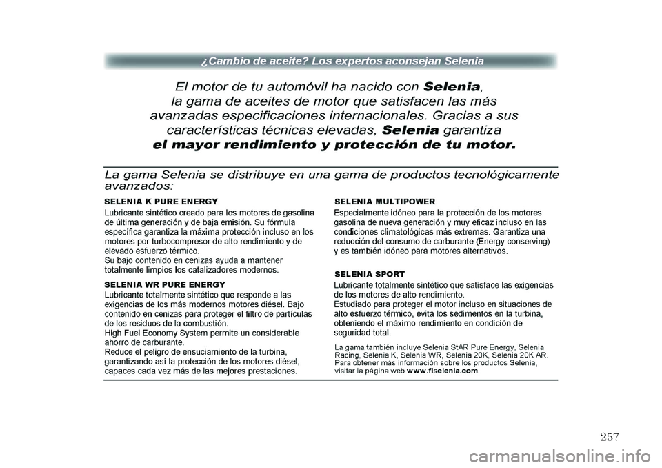 Lancia Flavia 2013 Manual de Empleo y Cuidado (in Spanish) 257 Lancia Flavia 2013 Manual de Empleo y Cuidado (in Spanish) 257