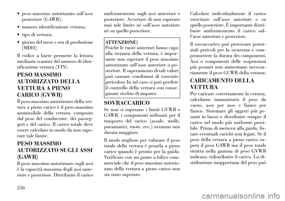 Lancia Thema 2011 Libretto Uso Manutenzione (in Italian) peso massimo autorizzato sullasseposteriore (GAWR);
numero identificazione vettura;
tipo di vettura;
giorno del mese e ora di produzione (MDH).
Il codice a barre permette la lettura
mediant Lancia Thema 2011 Libretto Uso Manutenzione (in Italian) peso massimo autorizzato sullasseposteriore (GAWR);
numero identificazione vettura;
tipo di vettura;
giorno del mese e ora di produzione (MDH).
Il codice a barre permette la lettura
mediant