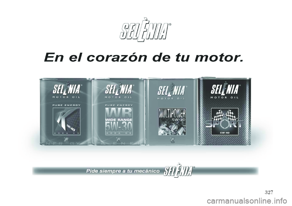 Lancia Thema 2012 Manual de Empleo y Cuidado (in Spanish) 327 Lancia Thema 2012 Manual de Empleo y Cuidado (in Spanish) 327