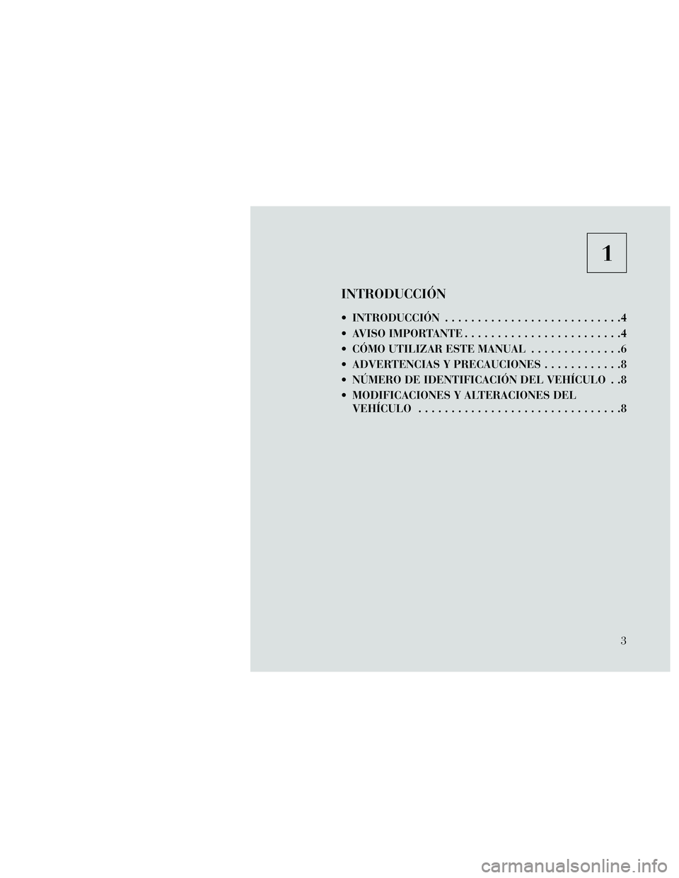 Lancia Thema 2014 Manual de Empleo y Cuidado (in Spanish) 1
INTRODUCCIÓN
INTRODUCCIÓN...........................4
AVISO IMPORTANTE ........................4
CÓMO UTILIZAR ESTE MANUAL ..............6
ADVERTENCIAS Y PRECAUCIONES ............8
NÚMERO D Lancia Thema 2014 Manual de Empleo y Cuidado (in Spanish) 1
INTRODUCCIÓN
INTRODUCCIÓN...........................4
AVISO IMPORTANTE ........................4
CÓMO UTILIZAR ESTE MANUAL ..............6
ADVERTENCIAS Y PRECAUCIONES ............8
NÚMERO D
