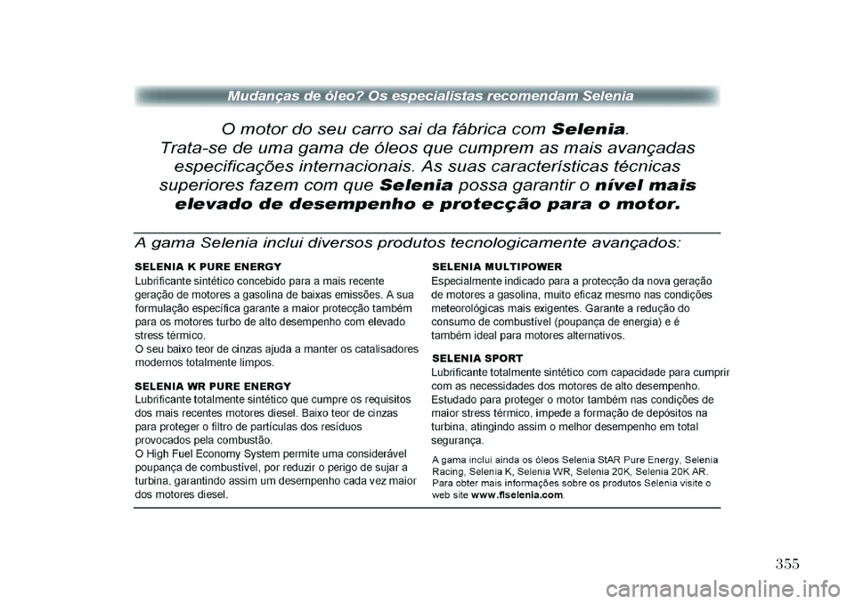 Lancia Thema 2013 Manual de Uso e Manutenção (in Portuguese) 355 Lancia Thema 2013 Manual de Uso e Manutenção (in Portuguese) 355