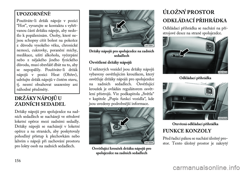 Lancia Thema 2013  Návod k použití a údržbě (in Czech) UPOZORN\fNÍ!
Používáte