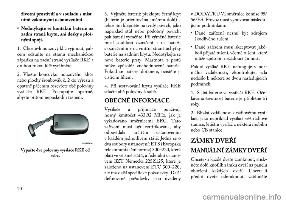 Lancia Thema 2013  Návod k použití a údržbě (in Czech) životní prostředí a v souladu s míst