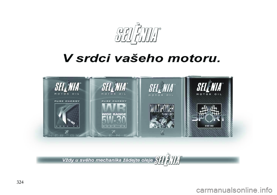 Lancia Thema 2013  Návod k použití a údržbě (in Czech) 324  