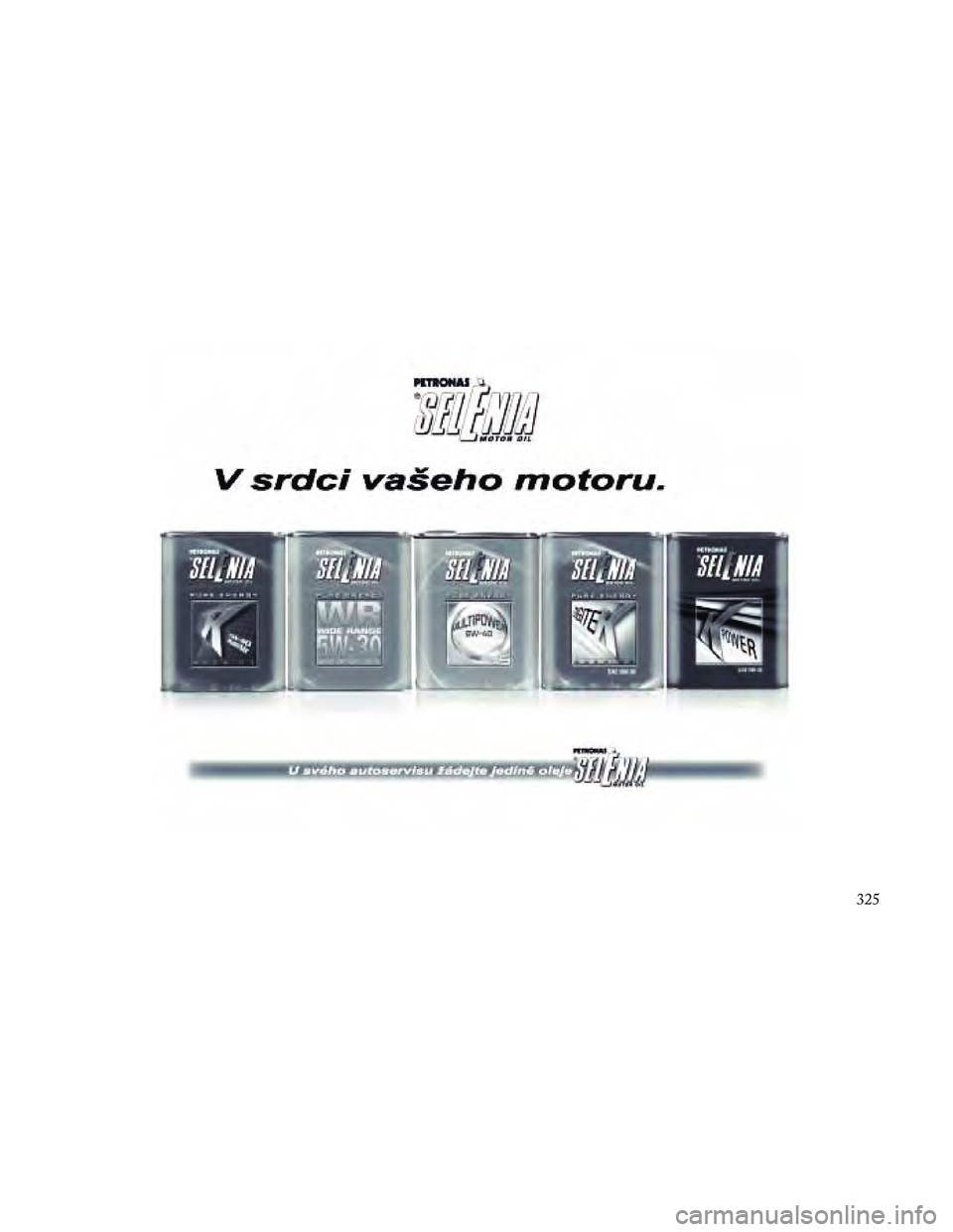 Lancia Thema 2014  Návod k použití a údržbě (in Czech) 325 