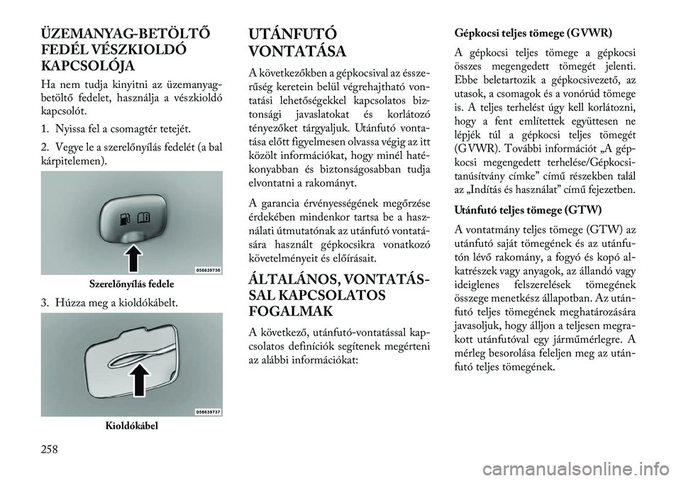 Lancia Thema 2013  Kezelési és karbantartási útmutató (in Hungarian) ÜZEMANYAG