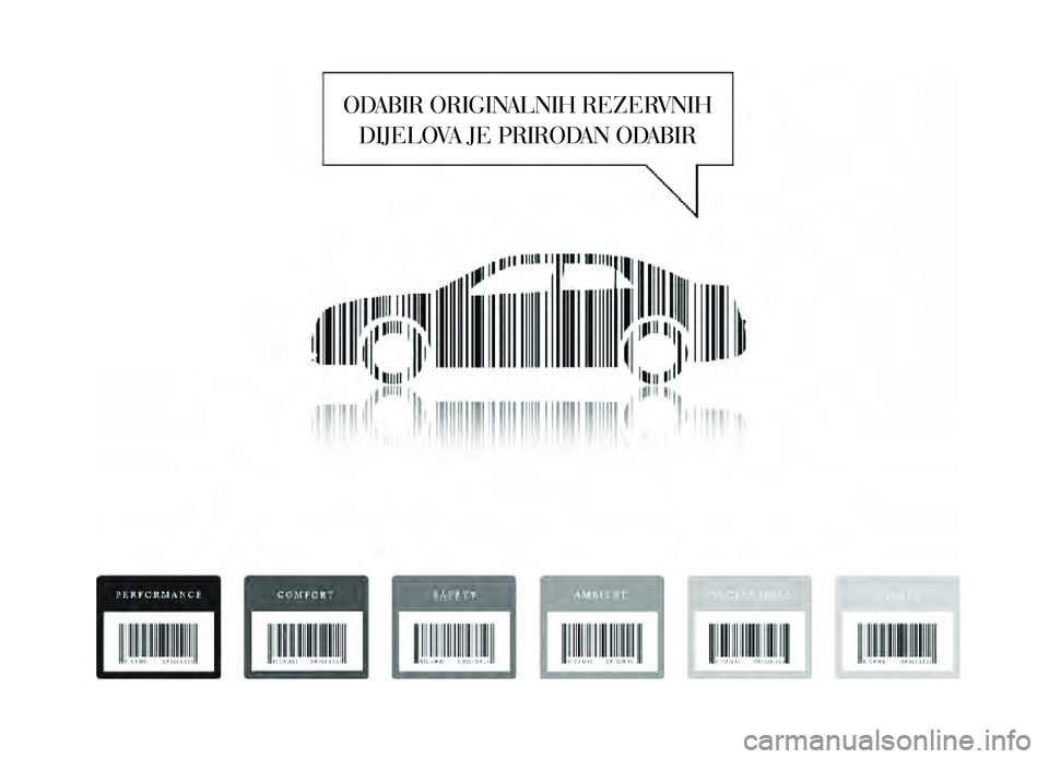 Lancia Thema 2014  Knjižica za upotrebu i održavanje (in Serbian) ODABIR ORIGINALNIH REZERVNIH DIJELOVA JE PRIRODAN ODABIR 