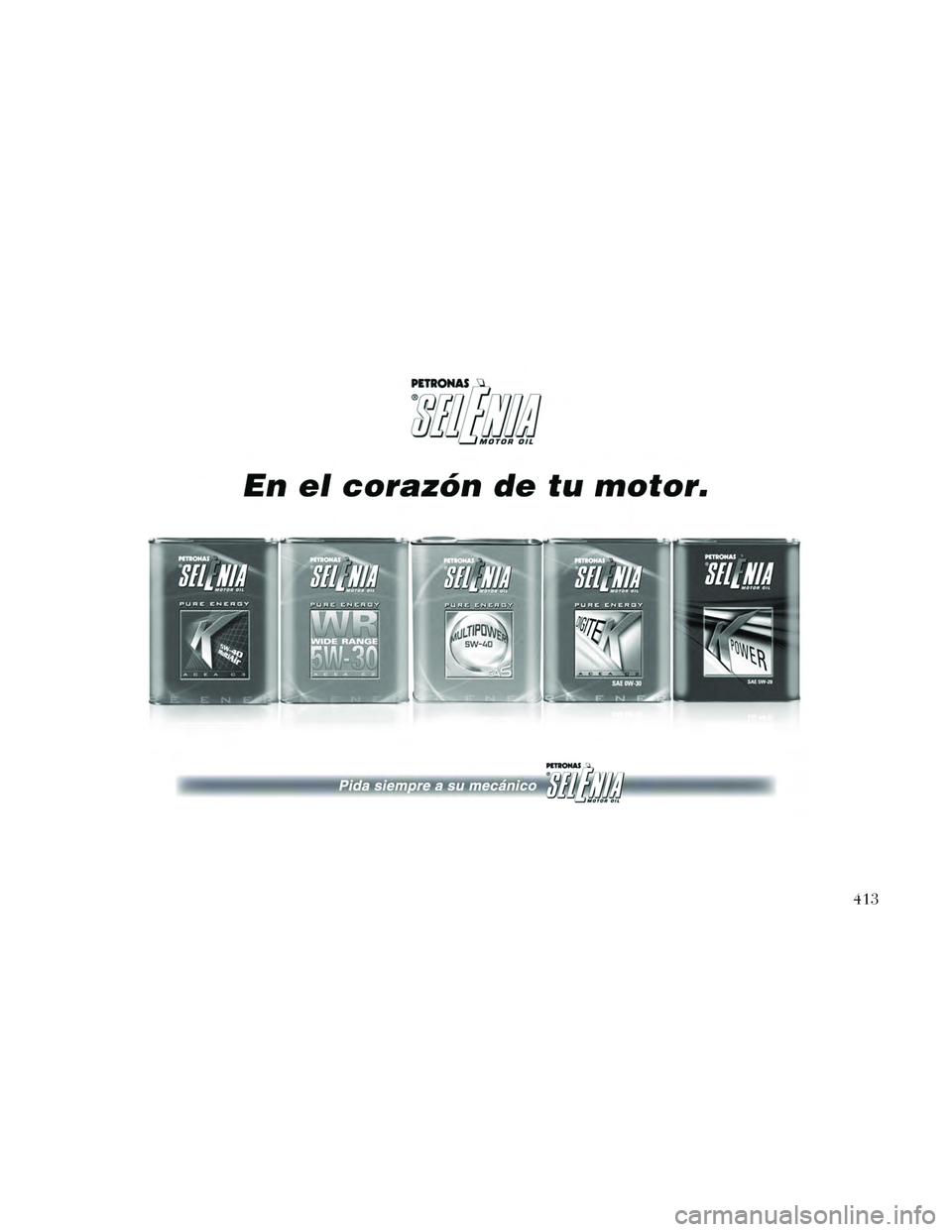Lancia Voyager 2014  Manual de Empleo y Cuidado (in Spanish) 413 
