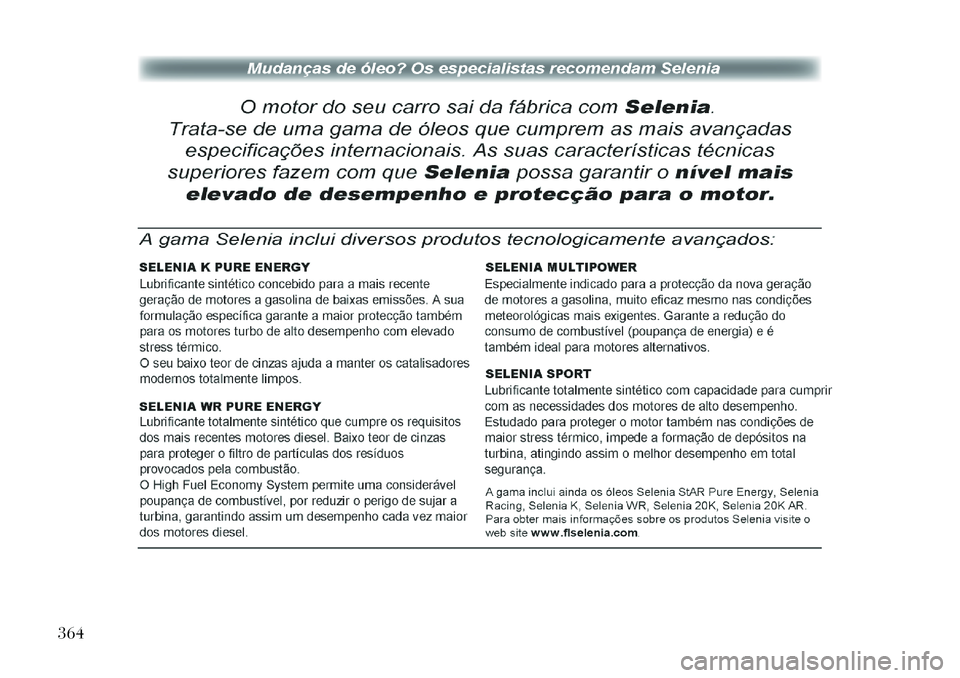 Lancia Voyager 2011  Manual de Uso e Manutenção (in Portuguese) 364  