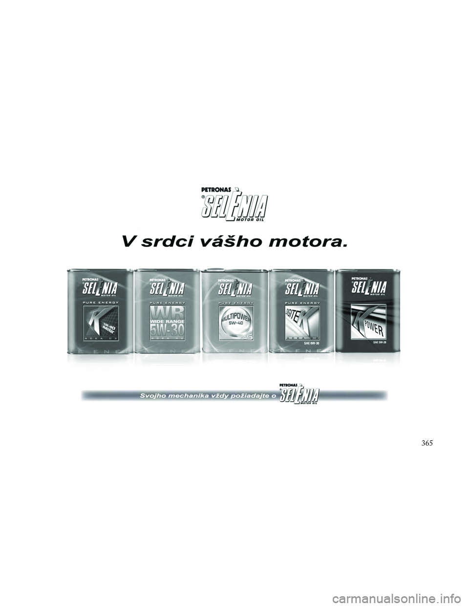 Lancia Voyager 2014  Návod na použitie a údržbu (in Slovak) 365 