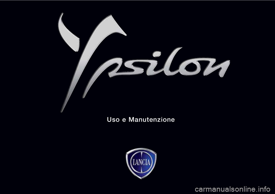 Lancia Ypsilon 2020 Libretto Uso Manutenzione (in Italian) Uso e Manutenzione Lancia Ypsilon 2020 Libretto Uso Manutenzione (in Italian) Uso e Manutenzione