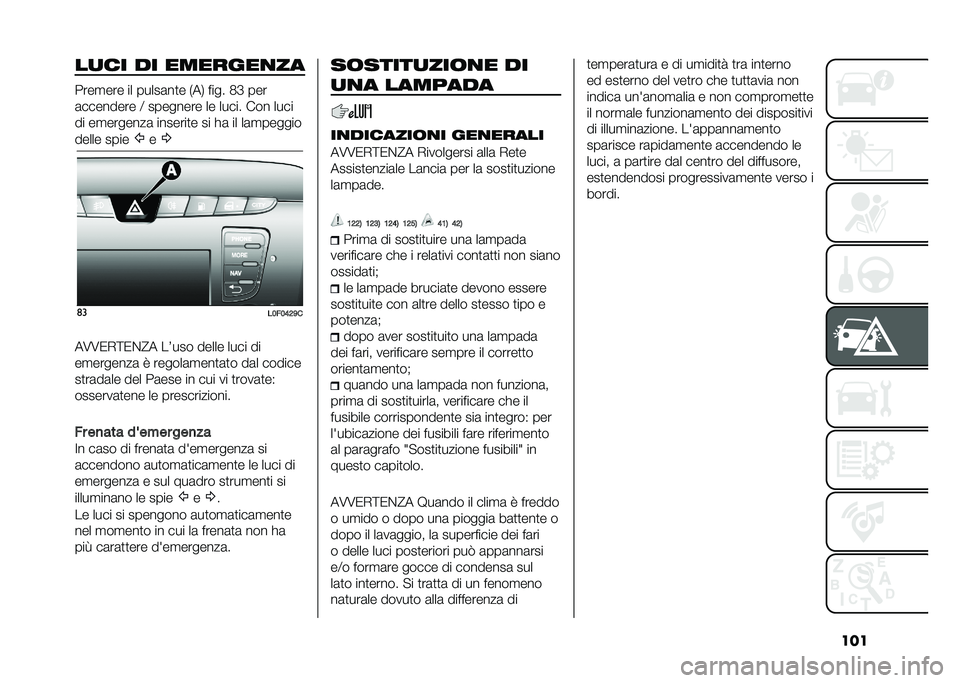 Lancia Ypsilon 2021  Libretto Uso Manutenzione (in Italian) �����
�� �� �������
��
����
��� �� �����	��
� �)��, ���� �1�E ���
�	�������� �; �������� �� ����� ��� ����
�� ��
�������	 �