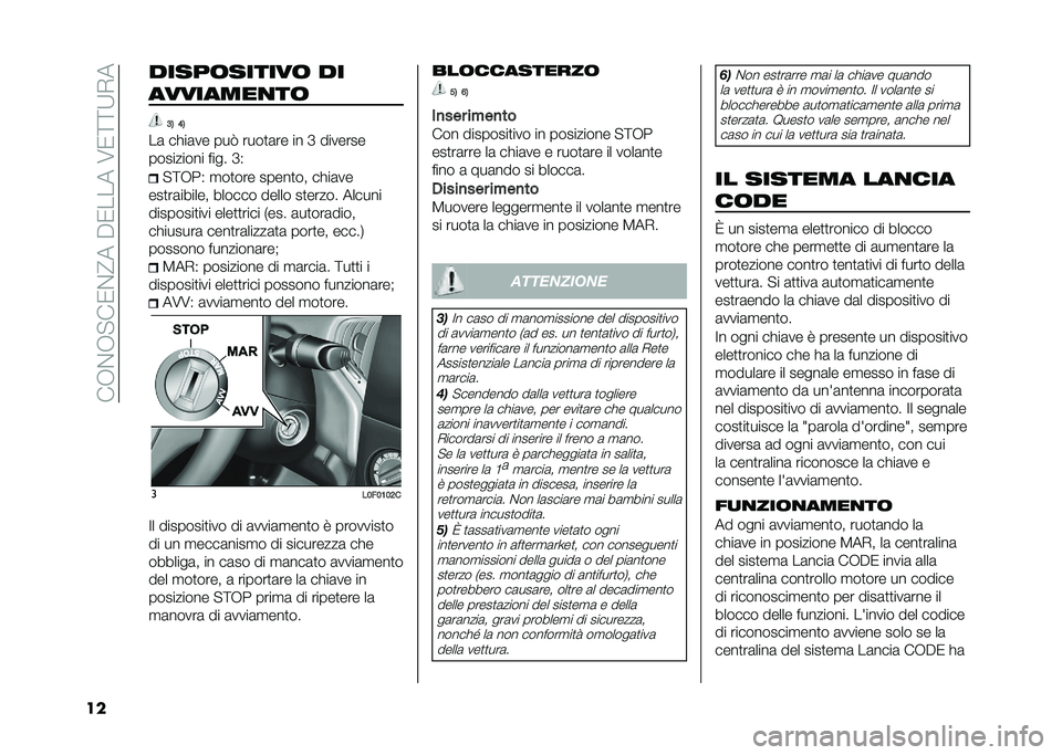 Lancia Ypsilon 2021  Libretto Uso Manutenzione (in Italian) ���+�$�+� ��/�$�@���"�/�����6�/�>�>�:�*�
�� �����	������	 ��
��������
��	
�4�6 �3�6
��	 ����	�� ���2 ����
�	�� �� �E �������
��������� ��