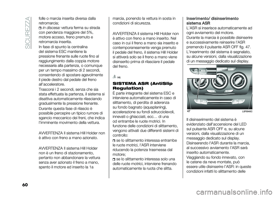Lancia Ypsilon 2021  Libretto Uso Manutenzione (in Italian) �� �<��:�*�/�@�@�
�	� ����� � �
�	����	 �������
�	 �������	 ��	���	
���
���
�	����	�!
�� �������	�(���
�
���	 ����
�	 �� ��
��	��	
��� ����