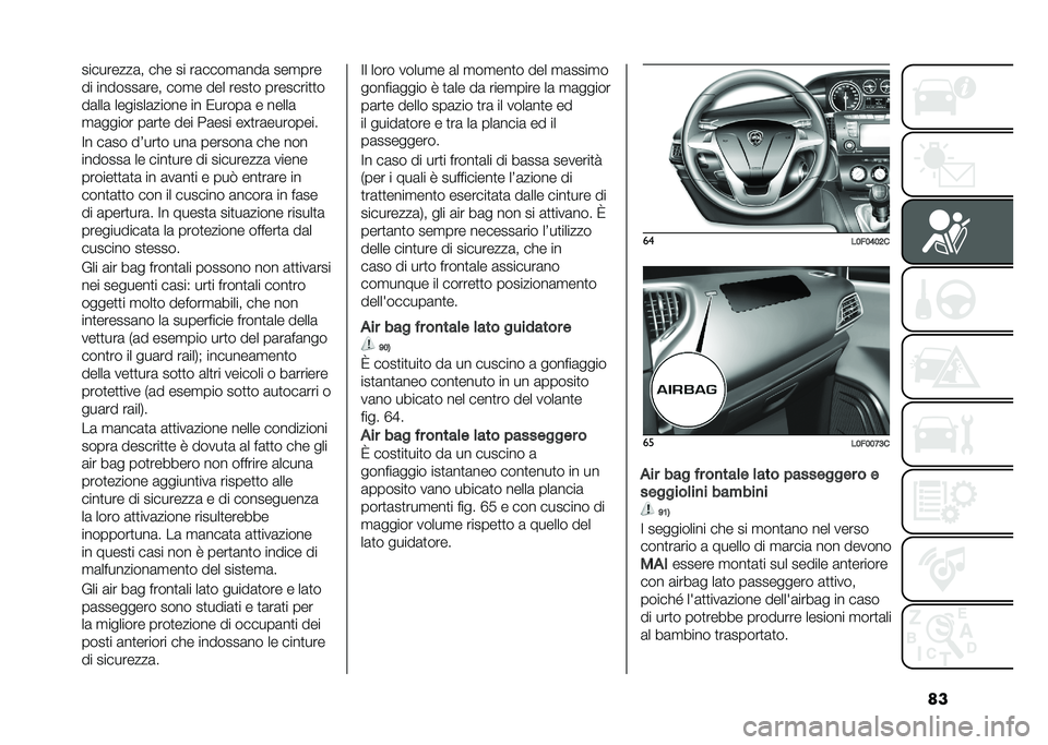 Lancia Ypsilon 2021  Libretto Uso Manutenzione (in Italian) �����������	� ��� �� ��	����
�	���	 ���
���
�� �������	��� ���
� ��� ����
� ��������
�
�
��	���	 �������	����� �� �/�����	 �