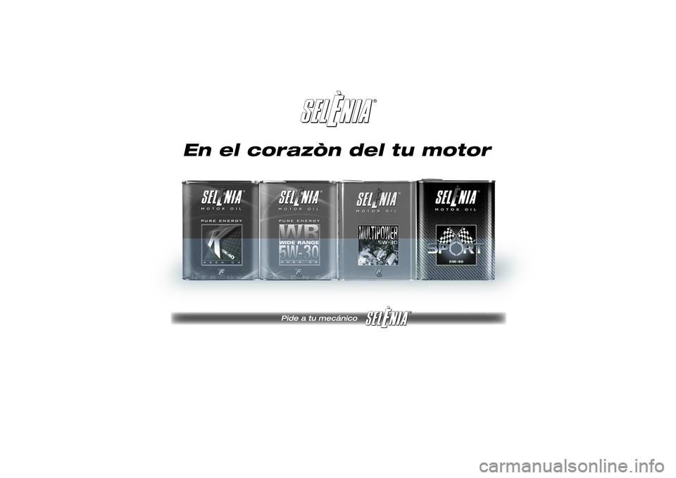 Lancia Ypsilon 2012 Manual de Empleo y Cuidado (in Spanish) ®
® Lancia Ypsilon 2012 Manual de Empleo y Cuidado (in Spanish) ®
®