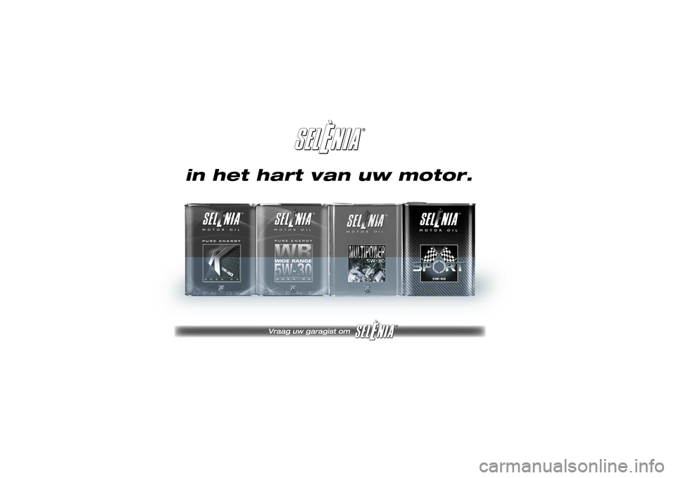 Lancia Ypsilon 2013 Instructieboek (in Dutch) ®
® Lancia Ypsilon 2013 Instructieboek (in Dutch) ®
®