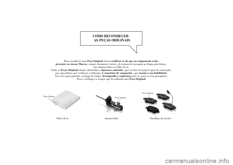 Lancia Ypsilon 2011 Manual de Uso e Manutenção (in Portuguese) Lancia Ypsilon 2011 Manual de Uso e Manutenção (in Portuguese)