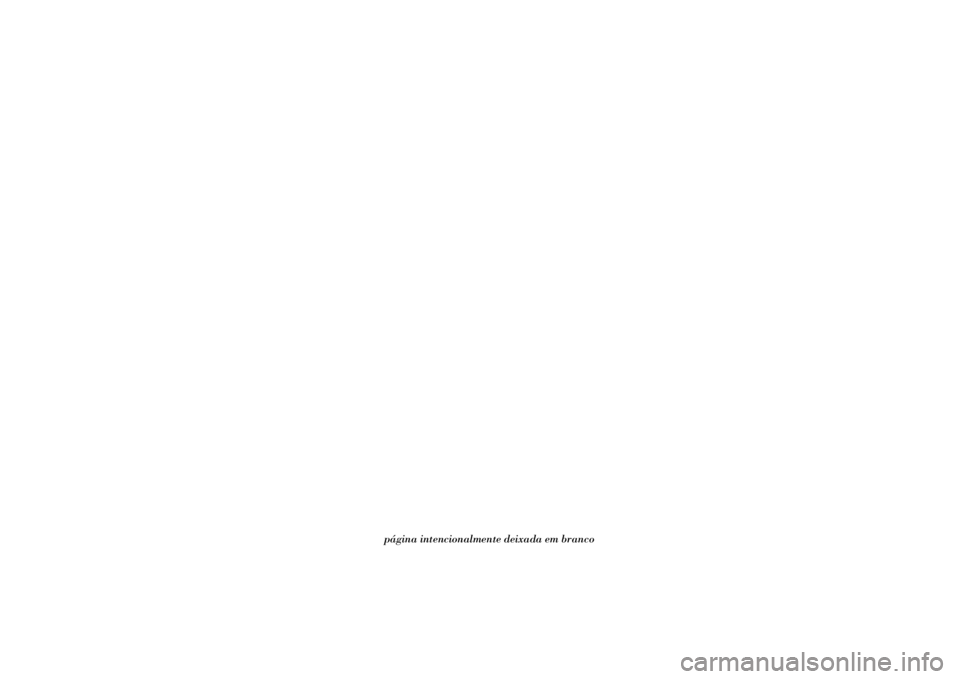 Lancia Ypsilon 2014 Manual de Uso e Manutenção (in Portuguese) página intencionalmente deixada em branco Lancia Ypsilon 2014 Manual de Uso e Manutenção (in Portuguese) página intencionalmente deixada em branco