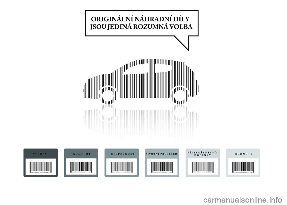 Lancia Ypsilon 2015 Návod k použití a údržbě (in Czech) Lancia Ypsilon 2015 Návod k použití a údržbě (in Czech)