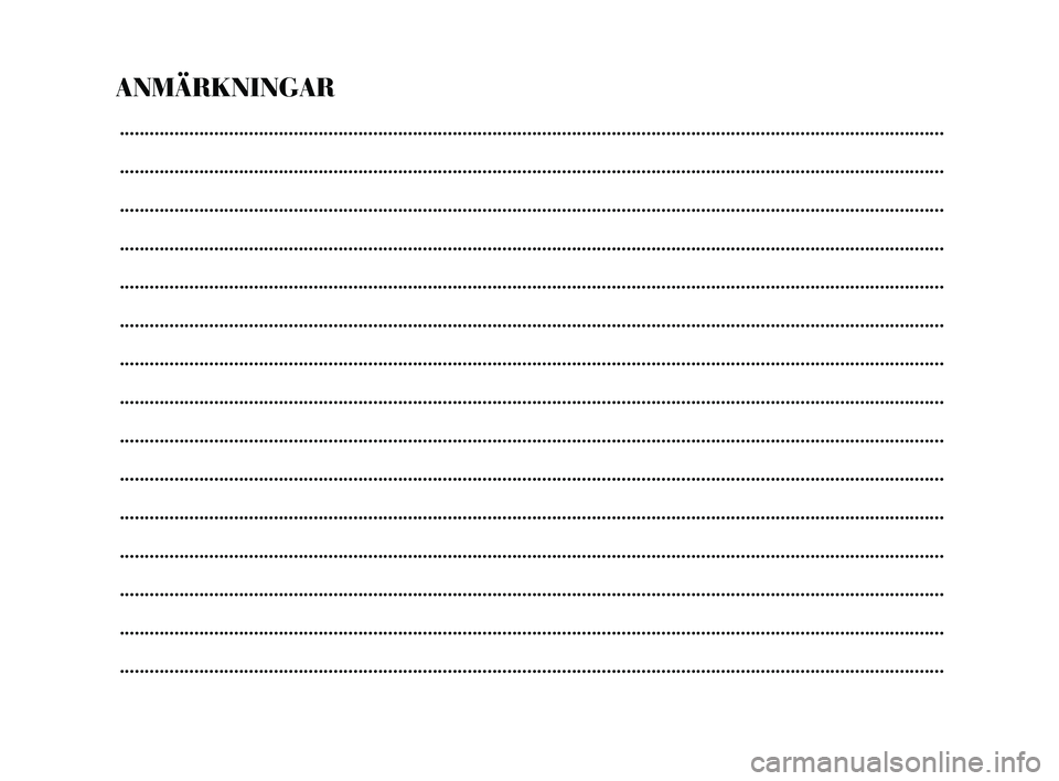 Lancia Delta 2015  Drift- och underhållshandbok (in Swedish) ANMÄRKNINGAR
........................................................................\
..............................................................................................
.................