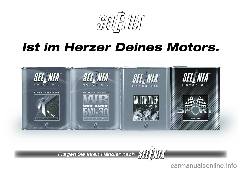 Lancia Musa 2011  Betriebsanleitung (in German) ®
Fragen Sie Ihren Händler nach 
®
Ist im Herzer Deines Motors. 