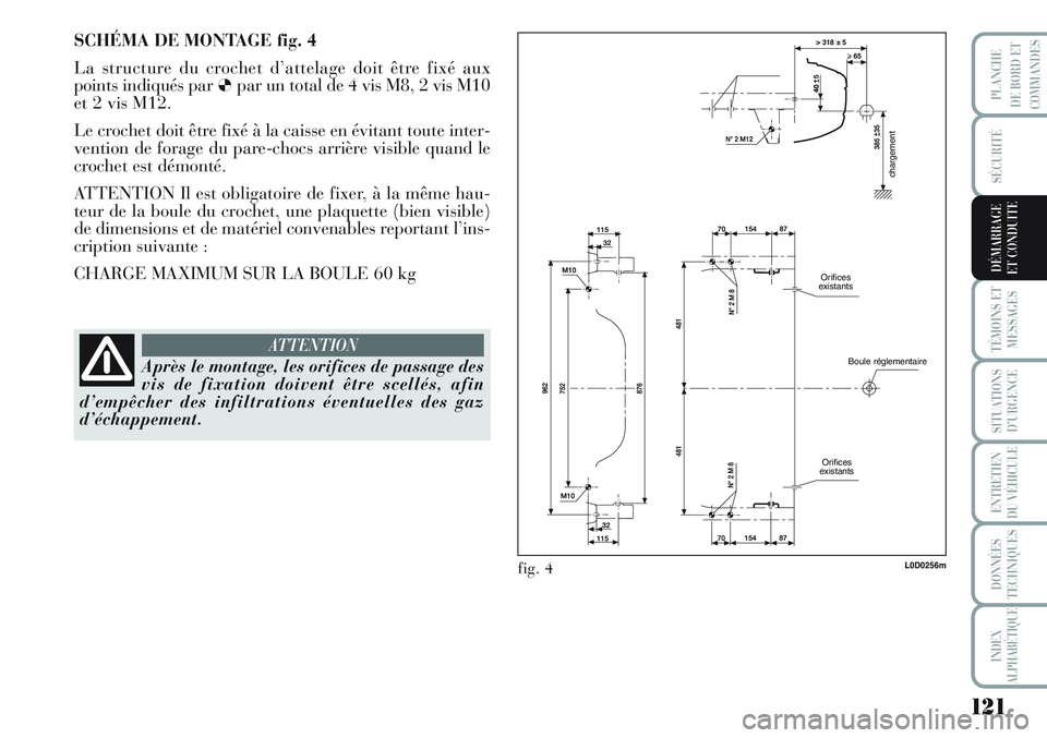 Lancia Musa 2012 Notice dentretien (in French) 121
SÉCURITÉ
TÉMOINS ET
MESSAGES
SITUATIONS
D’URGENCE
ENTRETIEN
DU VÉHICULE
DONNÉES
TECHNIQUES
INDEX
ALPHABÉTIQUE
PLANCHE
DE BORD ET
COMMANDES
DÉMARRAGE
ET CONDUITE
chargement
Boule réglemen Lancia Musa 2012 Notice dentretien (in French) 121
SÉCURITÉ
TÉMOINS ET
MESSAGES
SITUATIONS
D’URGENCE
ENTRETIEN
DU VÉHICULE
DONNÉES
TECHNIQUES
INDEX
ALPHABÉTIQUE
PLANCHE
DE BORD ET
COMMANDES
DÉMARRAGE
ET CONDUITE
chargement
Boule réglemen