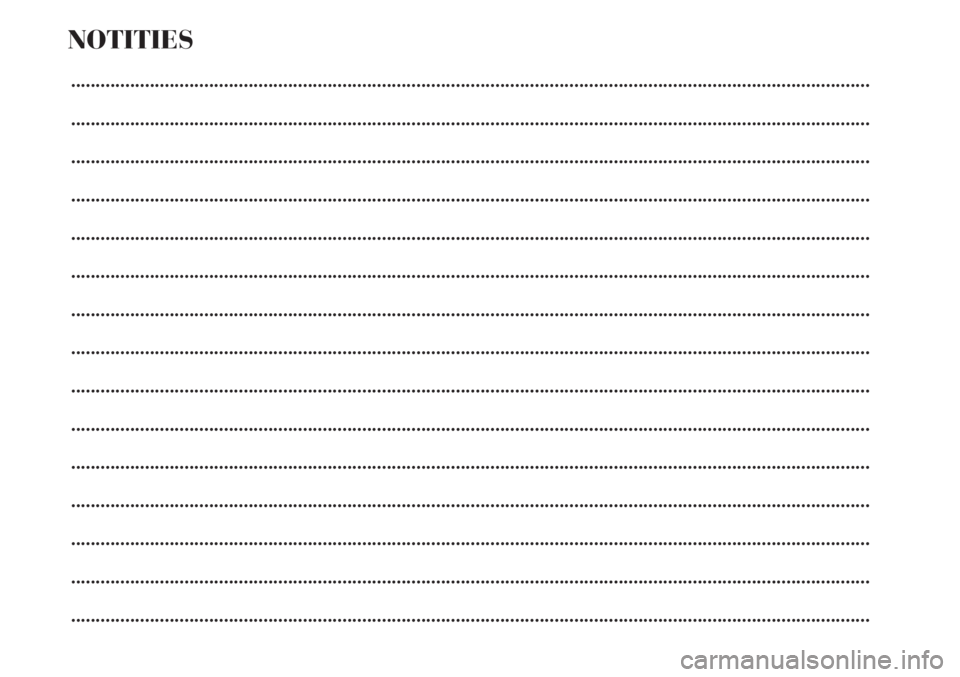 Lancia Musa 2012 Instructieboek (in Dutch) NOTITIES
..................................................................................................................................................................
............................ Lancia Musa 2012 Instructieboek (in Dutch) NOTITIES
..................................................................................................................................................................
............................