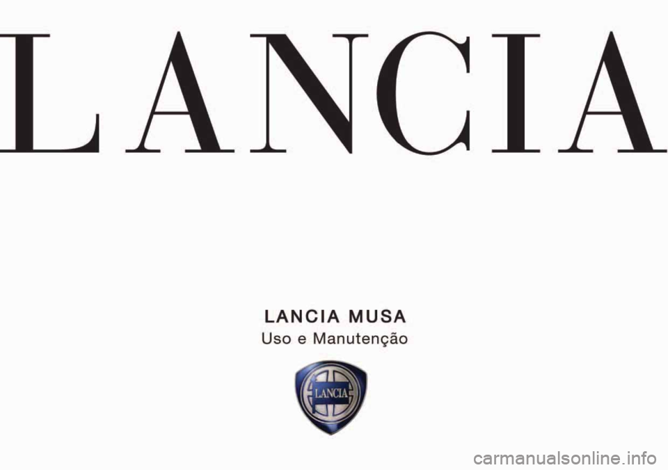 Lancia Musa 2007 Manual de Uso e Manutenção (in Portuguese) Lancia Musa 2007 Manual de Uso e Manutenção (in Portuguese)
