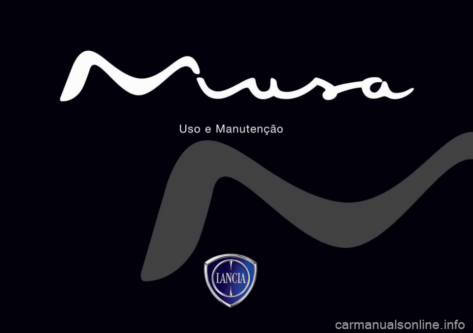 Lancia Musa 2009 Manual de Uso e Manutenção (in Portuguese) Lancia Musa 2009 Manual de Uso e Manutenção (in Portuguese)