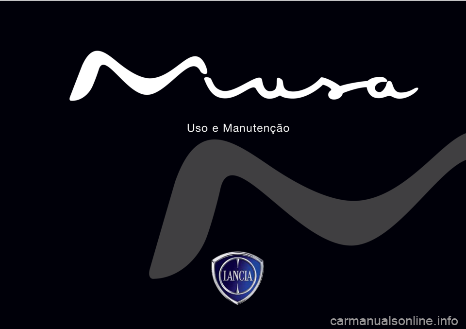 Lancia Musa 2010  Manual de Uso e Manutenção (in Portuguese) Uso e Manutenção 