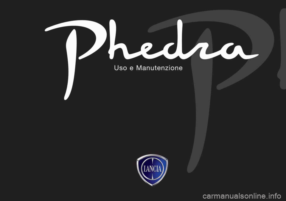Lancia Phedra 2008 Libretto Uso Manutenzione (in Italian) Lancia Phedra 2008 Libretto Uso Manutenzione (in Italian)