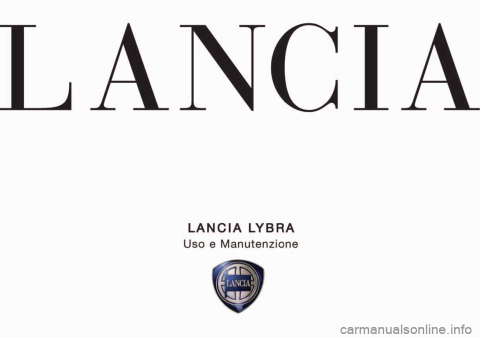Lancia Lybra 2004 Libretto Uso Manutenzione (in Italian) Lancia Lybra 2004 Libretto Uso Manutenzione (in Italian)