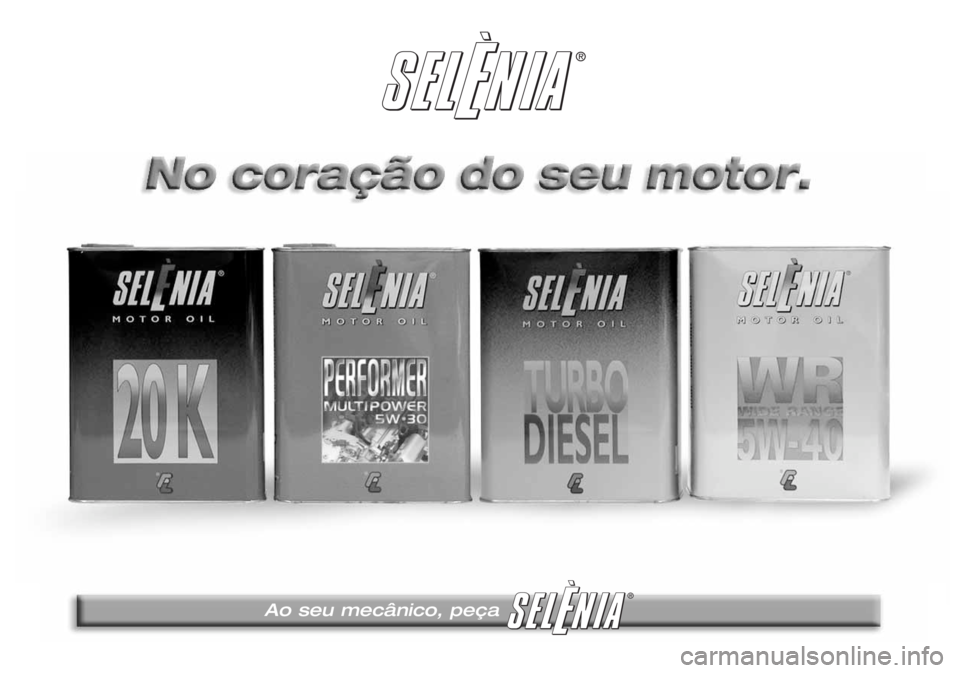 Lancia Lybra 2005  Manual de Uso e Manutenção (in Portuguese) ®
Ao seu mecânico, peça 
® 