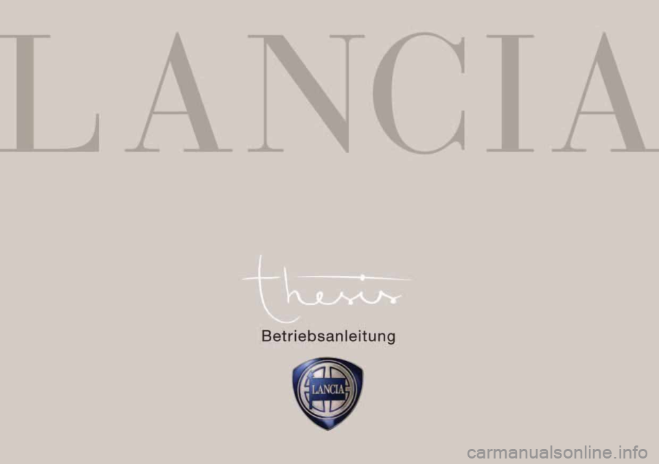 Lancia Thesis 2007 Betriebsanleitung (in German) Lancia Thesis 2007 Betriebsanleitung (in German)
