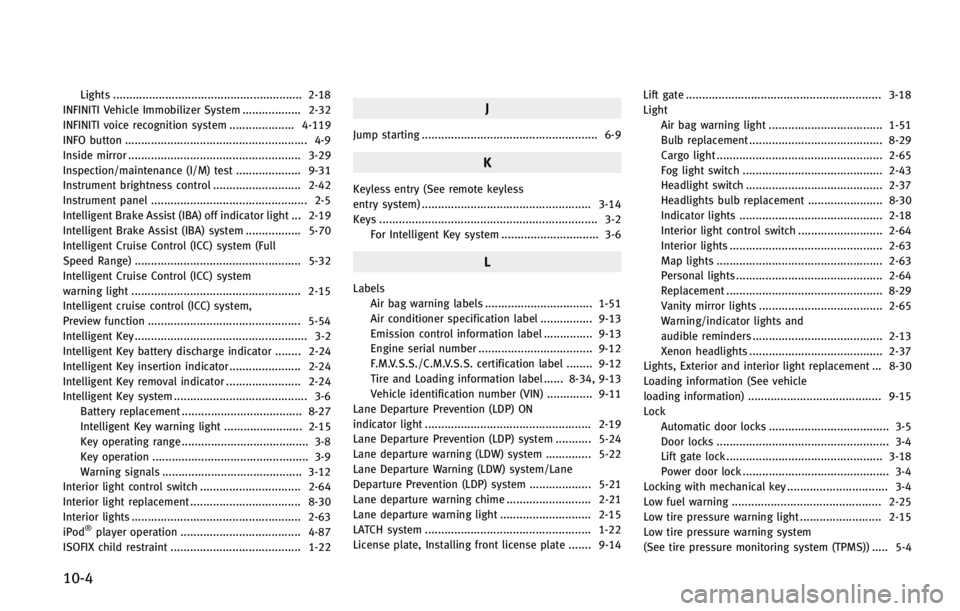 INFINITI FX 2013 Owners Manual 10-4 INFINITI FX 2013 Owners Manual 10-4