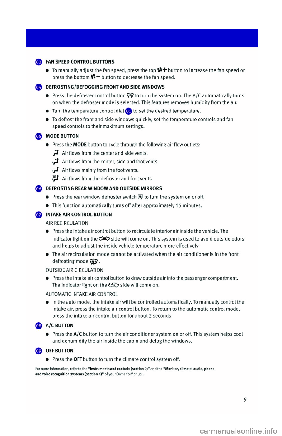 INFINITI G SEDAN 2013 Quick Reference Guide INFINITI G SEDAN 2013 Quick Reference Guide