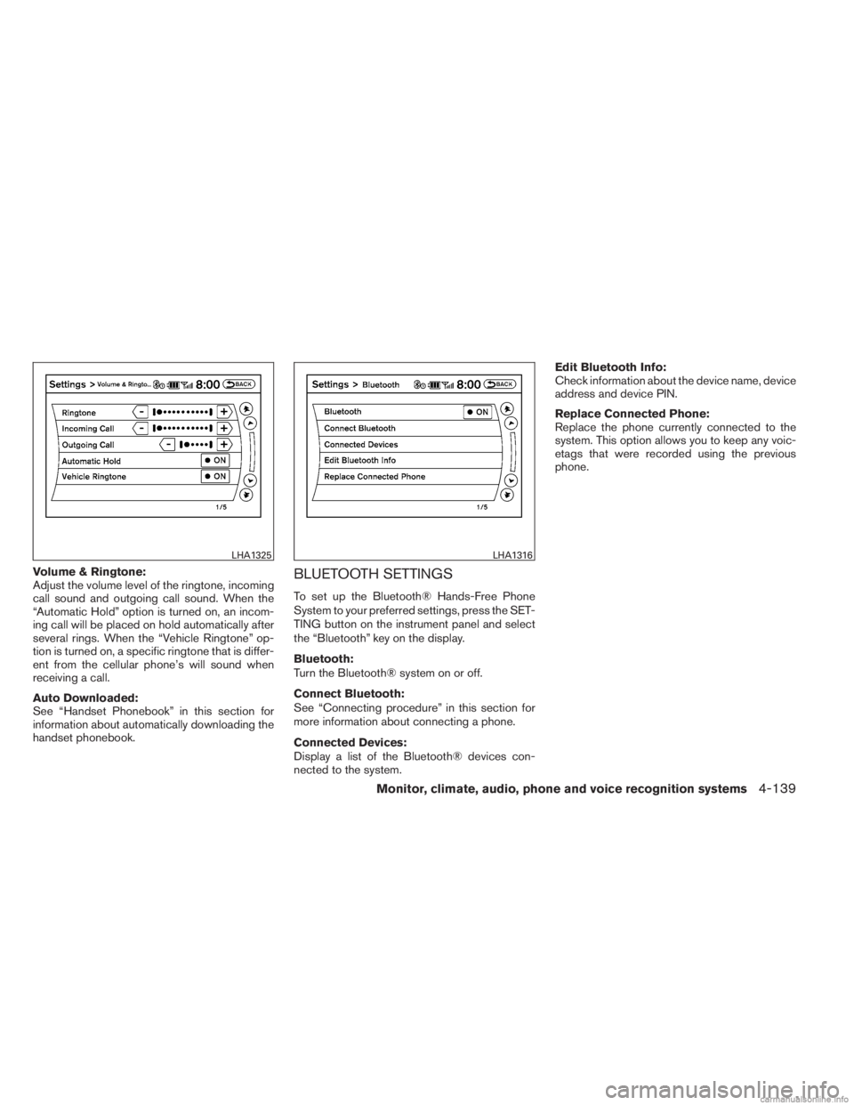 INFINITI JX 2013 Owners Manual Volume & Ringtone:
Adjust the volume level of the ringtone, incoming
call sound and outgoing call sound. When the
“Automatic Hold” option is turned on, an incom-
ing call will be placed on hold au INFINITI JX 2013 Owners Manual Volume & Ringtone:
Adjust the volume level of the ringtone, incoming
call sound and outgoing call sound. When the
“Automatic Hold” option is turned on, an incom-
ing call will be placed on hold au